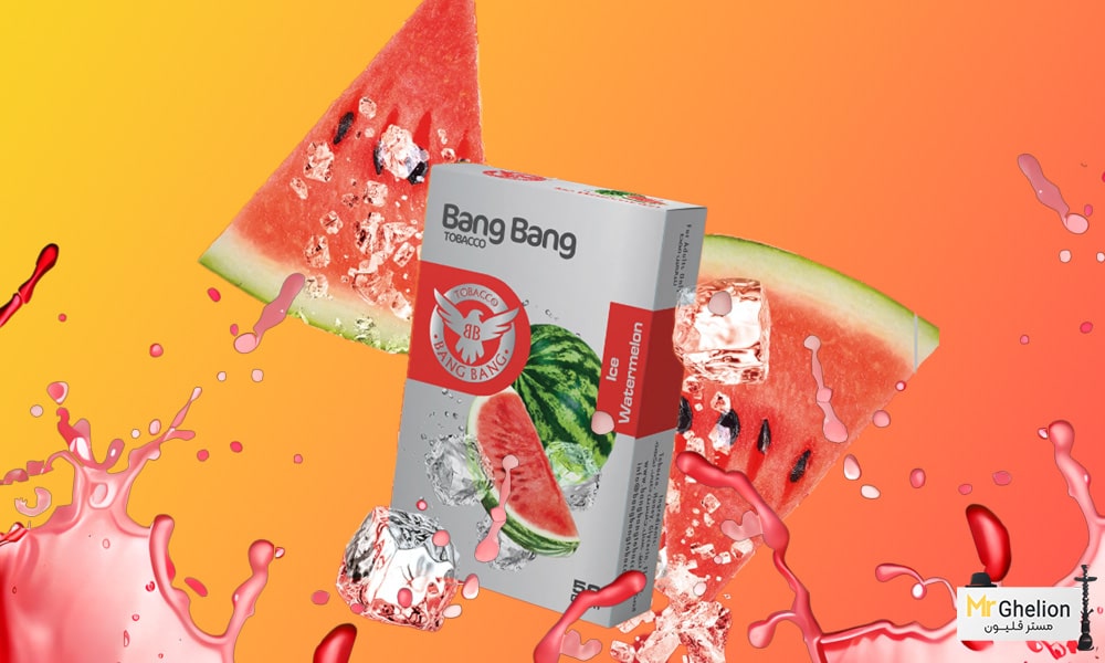 تنباکو قلیان بنگ بنگ هندوانه یخ Bang bang ice watermelon
